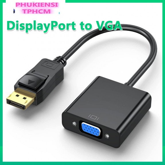 Dây Cáp Chuyển Đổi Cổng DP Sang VGA Chuyên Dụng Cho Máy Tính / Laptop / Máy Chiếu
